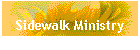 Sidewalk Ministry